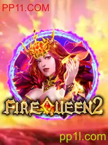 Descubra o Mundo de FireQueen2 no PP11.COM